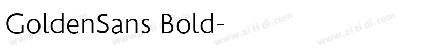 GoldenSans Bold字体转换 GoldenSans Bold字体转换